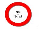 Slides - not a script